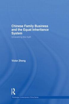 Paperback Chinese Family Business and the Equal Inheritance System: Unravelling the Myth Book