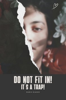 Paperback Do Not Fit In!: It´s A Trap Book