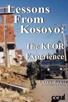 Paperback Lessons From Kosovo: The KFOR Experience Book