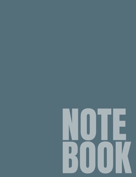 Notebook: Gray Wide Ruled 8.5 x 11 (100 Pages)