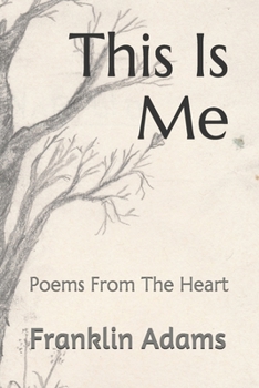Paperback This Is Me: Poems From The Heart Book