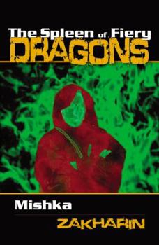 Paperback The Spleen of Fiery Dragons Book