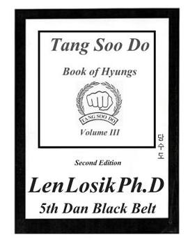 Paperback Tang Soo Do Book of Hyungs Volume III Book