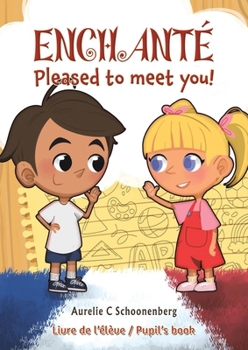 Paperback Enchanté / Pleased to meet you! Book