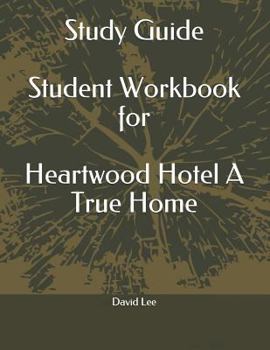 Paperback Study Guide Student Workbook for Heartwood Hotel a True Home Book