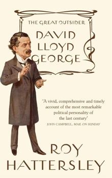 Paperback David Lloyd George: The Great Outsider. Roy Hattersley Book