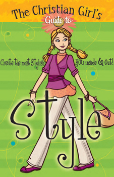 Paperback The Christian Girl's Guide to Style [With Change Purse] Book