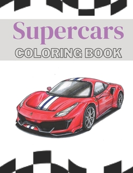Paperback Supercars Coloring Book: Over 25 Amazing Sport Car Designs Book