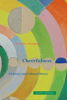 Hardcover Cheerfulness: A Literary and Cultural History Book