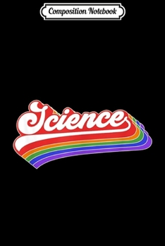 Composition Notebook: Science . Retro Style For Teachers Journal/Notebook Blank Lined Ruled 6x9 100 Pages