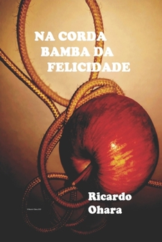 Paperback Na Corda Bamba da Felicidade [Portuguese] Book