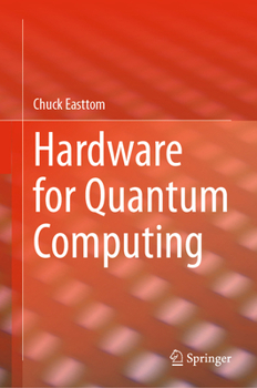 Hardcover Hardware for Quantum Computing Book