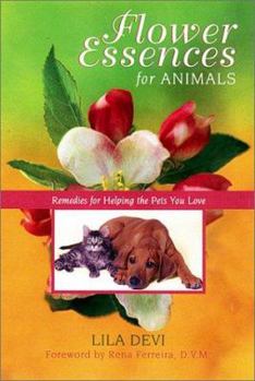 Paperback Flower Essences for Animals: Remedies for Helping the Pets You Love Book