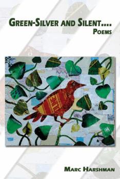 Paperback Green-Silver and Silent: Poems Book
