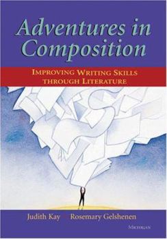 Paperback Adventures in Composition: Improving Writing Skills Through Literature Book