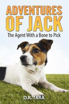 Paperback Adventures of Jack: The Agent With a Bone to Pick Book