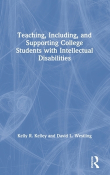 Hardcover Teaching, Including, and Supporting College Students with Intellectual Disabilities Book