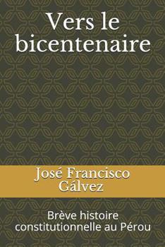 Paperback Vers le bicentenaire: Brève histoire constitutionnelle au Pérou [French] Book
