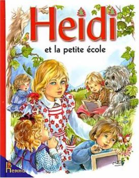 Paperback Heidi et la petite ecole #21 [French] Book