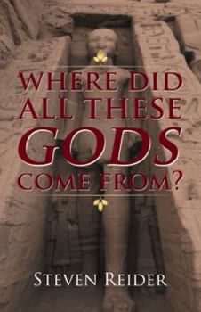 Hardcover Where Did All These Gods Come From? Book
