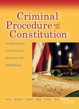 Paperback Criminal Procedure and the Constitution, Leading Supreme Court Cases and Introductory Text, 2022 (American Casebook Series) Book