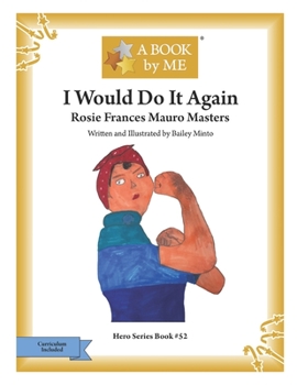 Paperback I Would Do It Again: Rosie Frances Mauro Masters Book