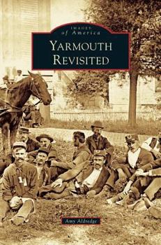 Yarmouth Revisited - Book  of the Images of America: Maine