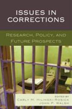 Paperback Issues in Corrections: Research, Policy, and Future Prospects Book