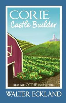 Paperback Corie Castle Builder: Corie Universe Feeder Book Two Book