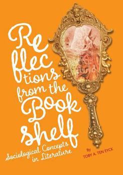 Reflections from the Bookshelf: Sociological Concepts in Literature