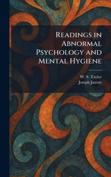 Hardcover Readings in Abnormal Psychology and Mental Hygiene Book