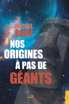 Paperback Nos origines à pas de géants [French] Book