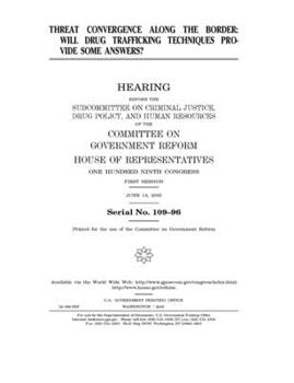 Paperback Threat convergence along the border: will drug trafficking techniques provide some answers? Book