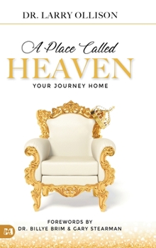 A Place Called Heaven: Your Journey Home