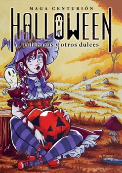 Paperback Halloween: Calabaza y otros dulces [Spanish] [Large Print] Book