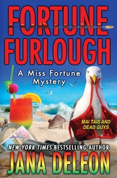 Fortune Furlough - Book #14 of the Miss Fortune Mystery