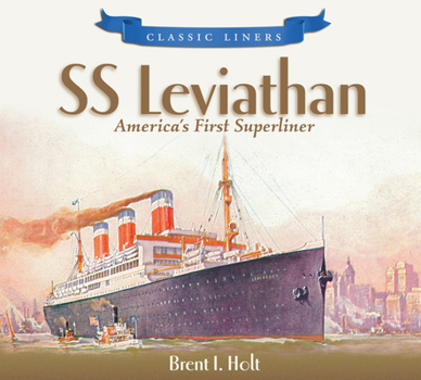 Paperback SS Leviathan: America's First Superliner Book