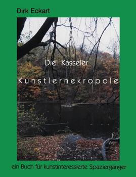 Paperback Die Kasseler Künstlernekropole [German] Book