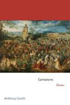 Carnations: Poems - Book  of the Princeton Series of Contemporary Poets