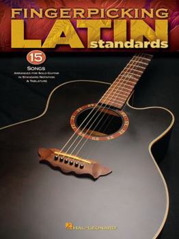 Paperback Fingerpicking Latin Standards: 15 Songs Arranged for Solo Guitar in Standard Notation & Tab Book
