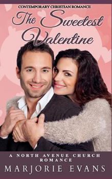 Paperback The Sweetest Valentine: Contemporary Christian Romance Book