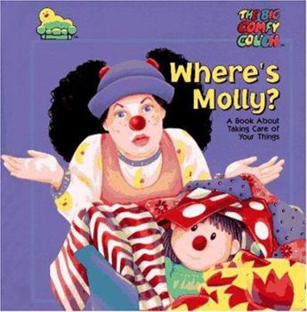 Hardcover Where's Molly?: A Book about Taking Care of Your Things Book