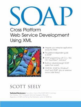 Paperback SOAP: Cross Platform Web Services Development Using XML Book