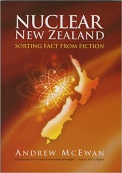 Paperback Nuclear New Zealand: Sorting Fact from Fiction Book