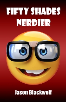 Paperback Fifty Shades Nerdier Book