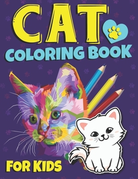 Paperback Cat Coloring Book For Kids: 50 Cute, Unique Coloring Pages Book