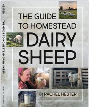 Paperback The Guide to Homestead Dairy Sheep Book