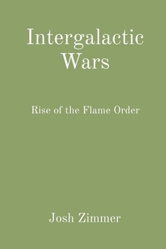 Paperback Intergalactic Wars: Rise of the Flame Order Book
