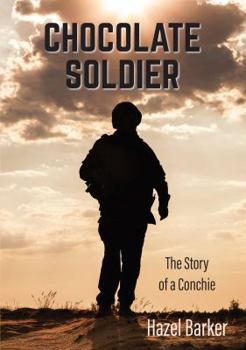 Paperback Chocolate Soldier: The Story of a Conchie Book