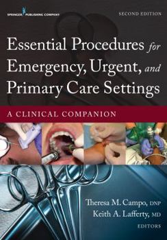 Paperback Essential Procedures for Emergency, Urgent, and Primary Care Settings: A Clinical Companion Book